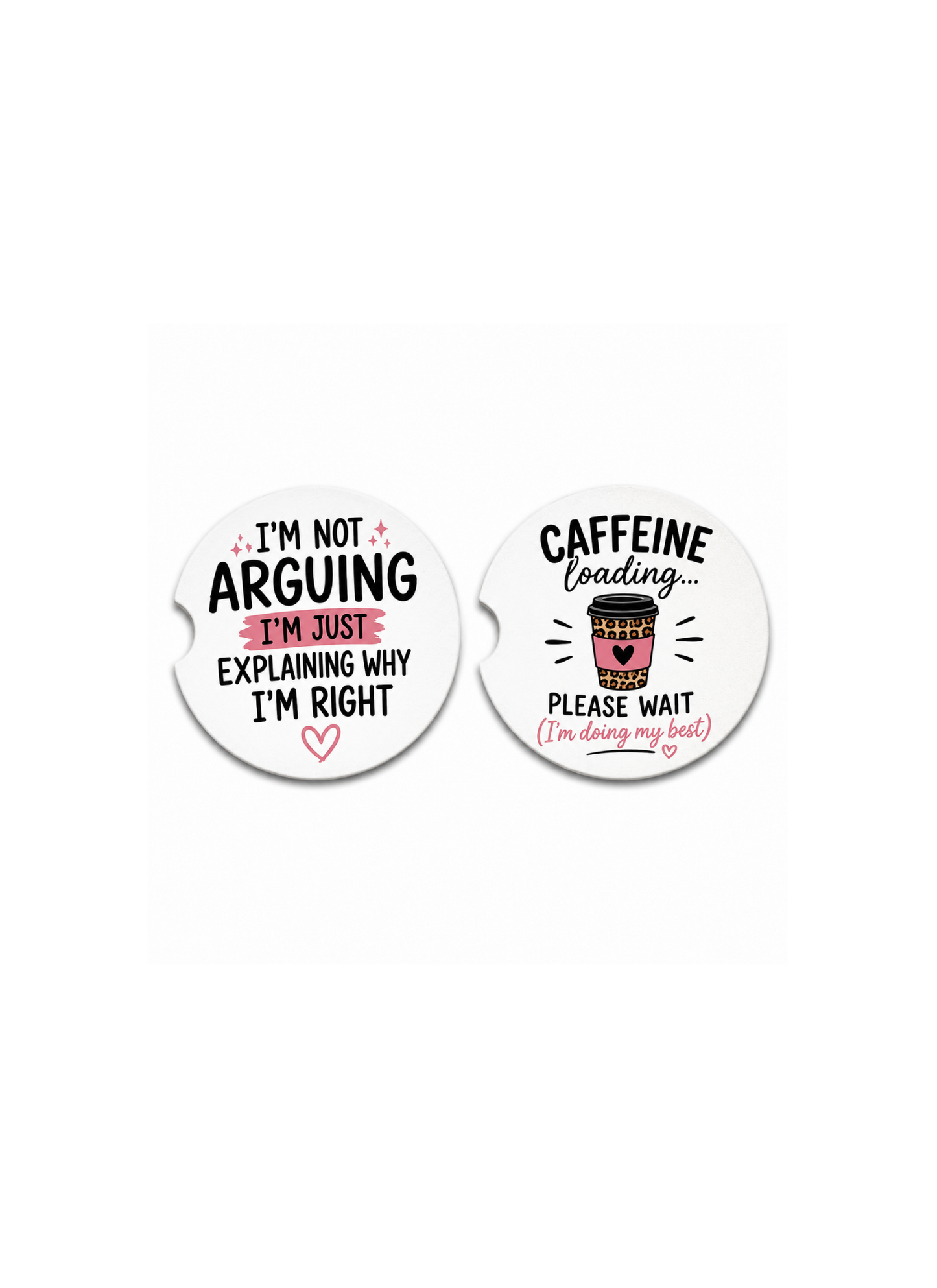 Im not arguing im just explaining im right - caffeine loading... please wait - Car Coasters