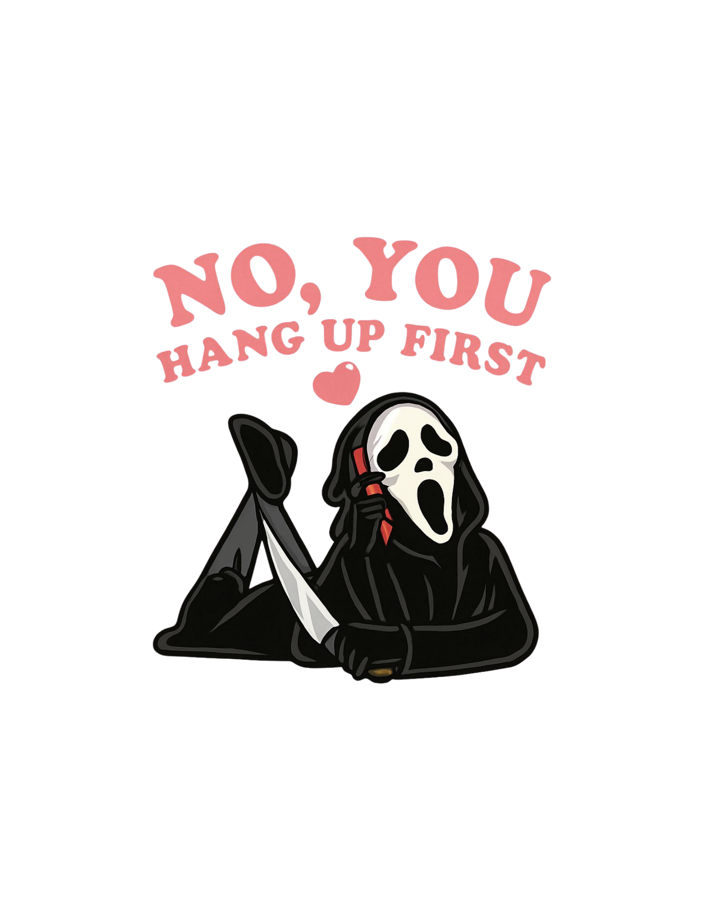 No, you hang up first