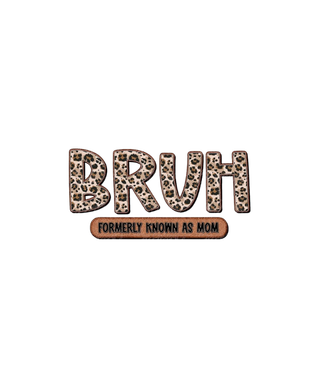 Bruh - Formerly known as MOM
