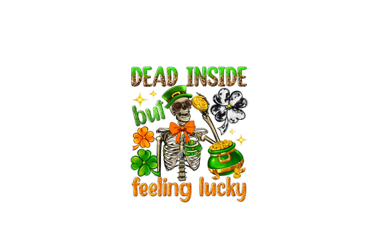 Dead inside but feeling lucky