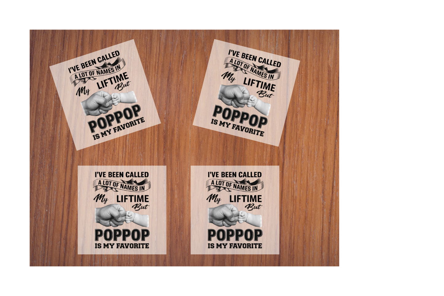 Ive been called a lot of names in my lifetime but POPPOP is my favorite