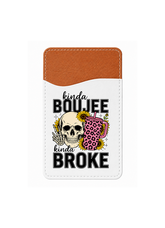 Kinda boujee kinda broke - CC phone holder