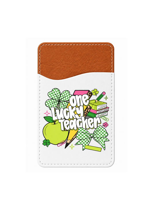 One Lucky Teacher - CC Phone Holder