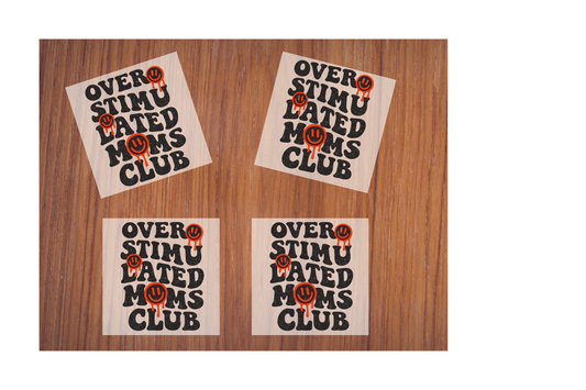Overstimulated moms club