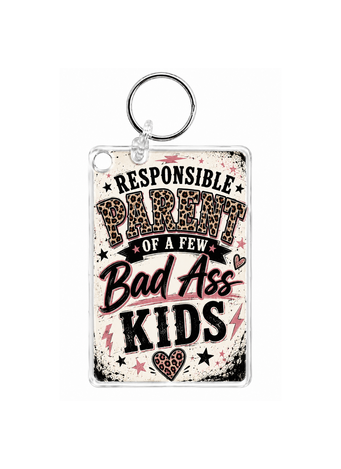 Responsible parent of a few bad ass kids  - Key Chain
