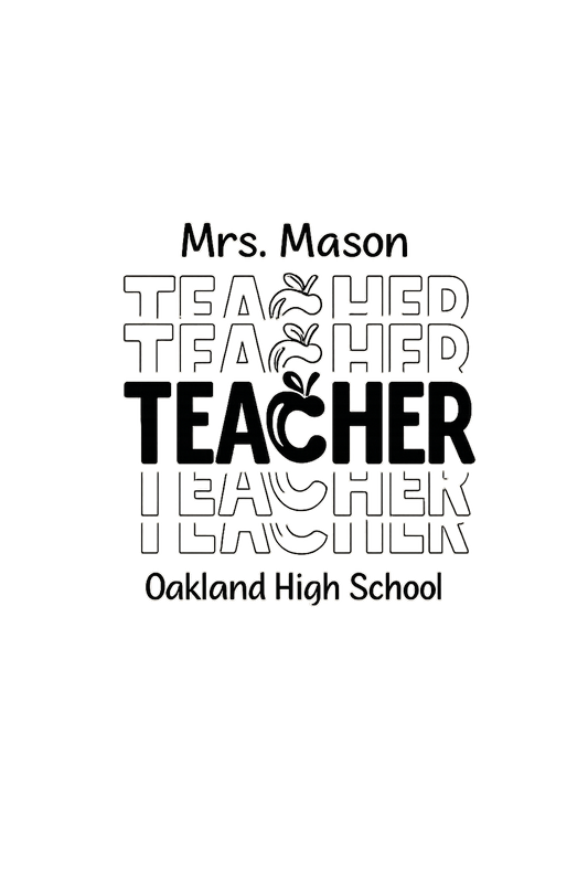 Teacher, Teacher, Teacher - School Name